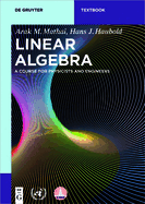 Linear Algebra: A Course for Physicists and Engineers