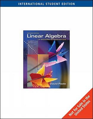 Linear Algebra: A Modern Introduction - Poole, David