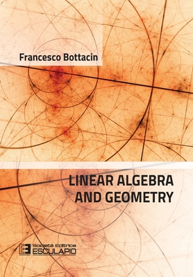 Linear Algebra and Geometry - Bottacin, Francesco