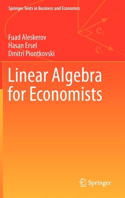 Linear Algebra for Economists - Ersel, Hasan, and Piontkovski, Dmitri