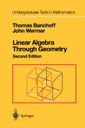 Linear Algebra Through Geometry