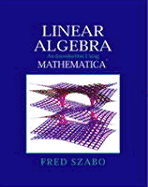 Linear Algebra with Mathematica: An Introduction Using Mathematica