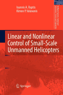 Linear and Nonlinear Control of Small-Scale Unmanned Helicopters