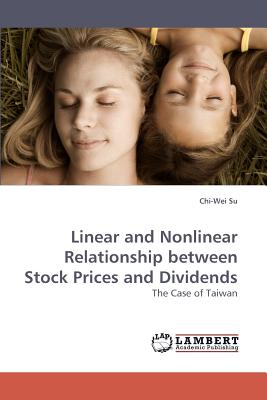Linear and Nonlinear Relationship between Stock Prices and Dividends - Su, Chi-Wei