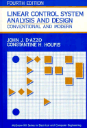Linear Control System Analysis and Design: Conventional and Modern