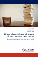 Linear Dimensional Changes of Heat Cure Acrylic Resins