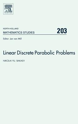 Linear Discrete Parabolic Problems: Volume 203 - Bakaev, Nikolai