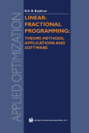 Linear-Fractional Programming Theory, Methods, Applications and Software - Bajalinov, E.B.