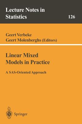 Linear Mixed Models in Practice: A Sas-Oriented Approach - Verbeke, Geert (Editor), and Molenberghs, Geert (Editor)