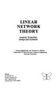 Linear Network Theory: Analysis, Properties, Design & Synthesis