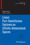 Linear Port-Hamiltonian Systems on Infinite-Dimensional Spaces - Jacob, Birgit, and Zwart, Hans J