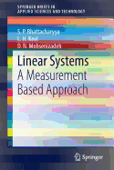 Linear Systems: A Measurement Based Approach