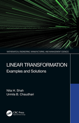 Linear Transformation: Examples and Solutions - Shah, Nita H., and Chaudhari, Urmila B.