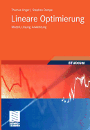 Lineare Optimierung: Modell, Lsung, Anwendung