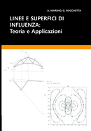 Linee e Superfici di influenza: Teoria ed Applicazioni