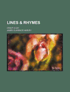 Lines and Rhymes. Grave and Gay