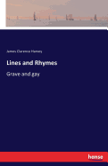 Lines and Rhymes: Grave and gay