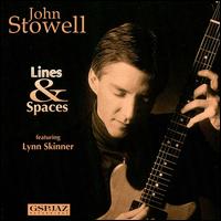 Lines & Spaces - John Stowell/Lynn Skinner