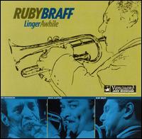 Linger Awhile - Ruby Braff