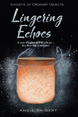 Lingering Echoes - Smibert, Angie
