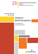 Lingua E Discriminazione: Studi Diacronici, Lessicali E Discorsivi