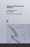 Linguistic and Computational Techniques in Machine Translation - Whitelock, Peter