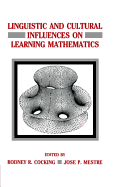 Linguistic and Cultural Influences on Learning Mathematics