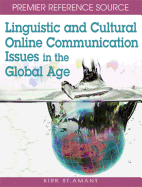 Linguistic and Cultural Online Communication Issues in the Global Age