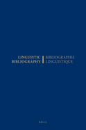 Linguistic Bibliography for the Year 2001 / Bibliographie Linguistique de L'Annee 2001: And Supplement for Previous Years / Et Complement Des Annees Precedentes