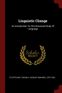 Linguistic Change: An Introduction to the Historical Study of Language