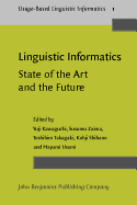 Linguistic Informatics - State of the Art and the Future: The first international conference on Linguistic Informatics