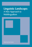 Linguistic Landscape: A New Approach to Multilingualism