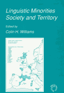 Linguistic Minorities, Society and Territory