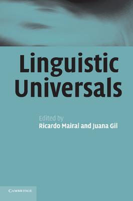 Linguistic Universals - Mairal, Ricardo (Editor), and Gil, Juana (Editor)