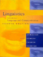 Linguistics, 4th Edition: An Introduction to Language and Communication - Akmajian, Adrian, and DeMers, Richard A, and Harnish, Robert M