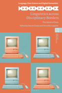 Linguistics Across Disciplinary Borders: The March of Data