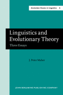 Linguistics and Evolutionary Theory: Three Essays. New Edition