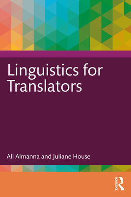 Linguistics for Translators - Almanna, Ali, and House, Juliane