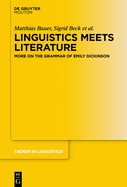 Linguistics Meets Literature: More on the Grammar of Emily Dickinson