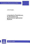 Linguistische Restriktionen Fuer Die Erkennung Gesprochener Japanischer Sprache: ALS Teil Eines Speech-To-Speech Uebersetzungssystems