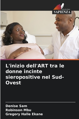 L'inizio dell'ART tra le donne incinte sieropositive nel Sud-Ovest - Sam, Denise, and Mbu, Robinson, and Halle Ekane, Gregory