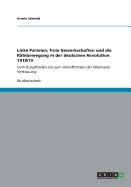 Linke Parteien, Freie Gewerkschaften Und Die Ratebewegung in Der Deutschen Revolution 1918/19