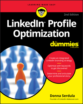 Linkedin Profile Optimization for Dummies - Serdula, Donna