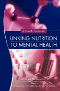 Linking Nutrition to Mental Health: A Scientific Exploration