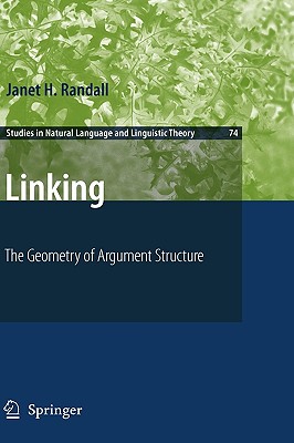Linking: The Geometry of Argument Structure - Randall, Janet H