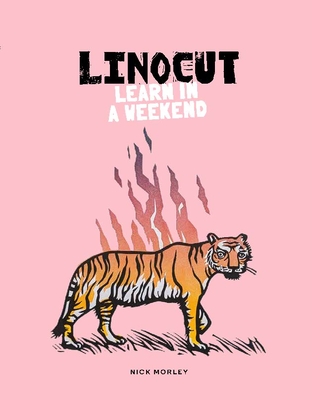 Linocut: Learn in a Weekend - Morley, Nick