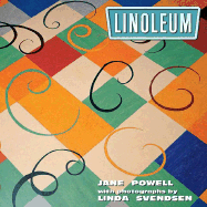 Linoleum - Powell, Jane, and Svendsen, Linda (Photographer)