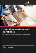 L'inquinamento acustico in Albania