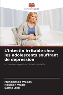 L'intestin irritable chez les adolescents souffrant de d?pression