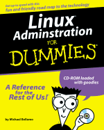 Linux Administration for Dummies - Bellomo, Michael, and Dummies Technology Press